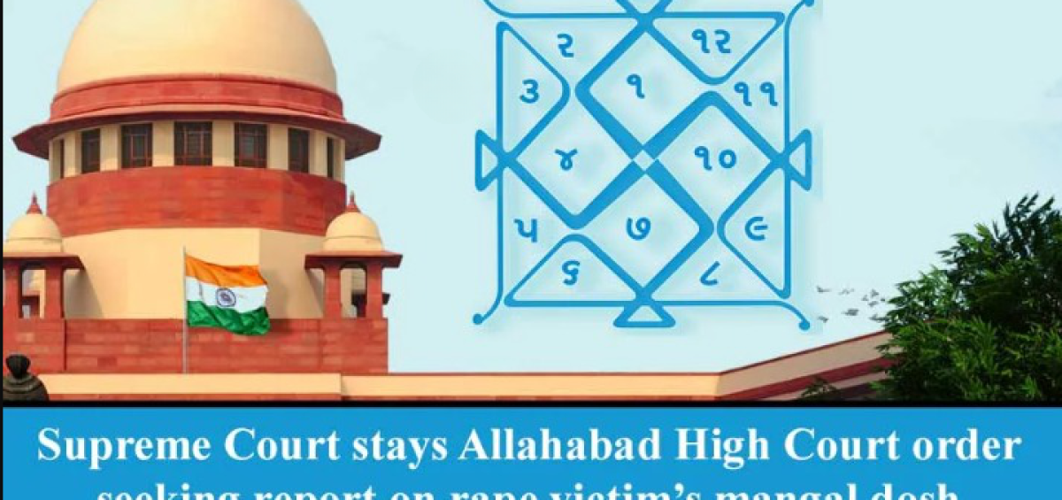 Supreme Court stays Allahabad High Court order seeking report on rape victim’s mangal dosh